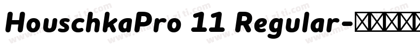HouschkaPro 11 Regular字体转换